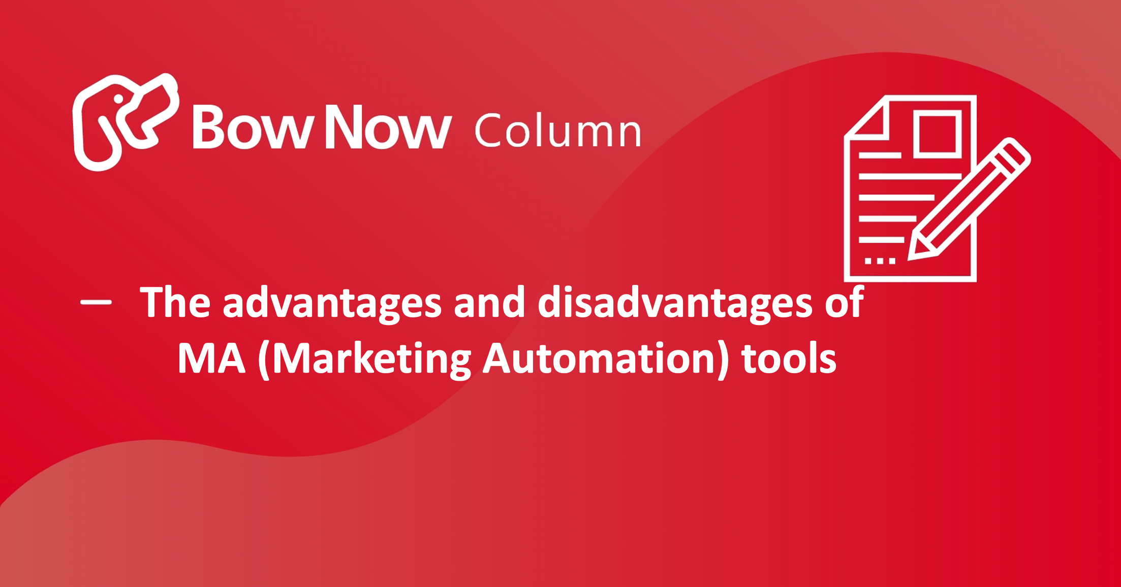 Ưu điểm và nhược điểm của các công cụ MA (Marketing Automation)